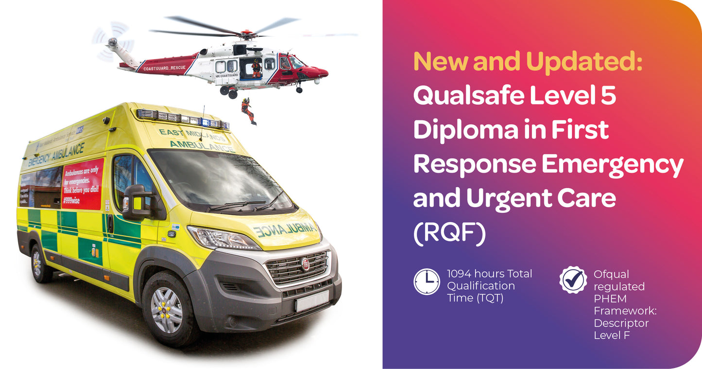Level 5 Diploma in First Response Emergency and Urgent Care (RQF)(FREC5)
