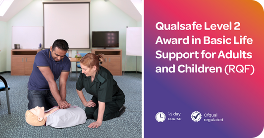 Qualsafe Level 2 Award in Basic Life Support for Adults and Children (RQF)(BLS)